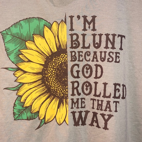 Super cute t-shirt BLUNT GOD ROLLED ME THIS WAY - Picture 5 of 5